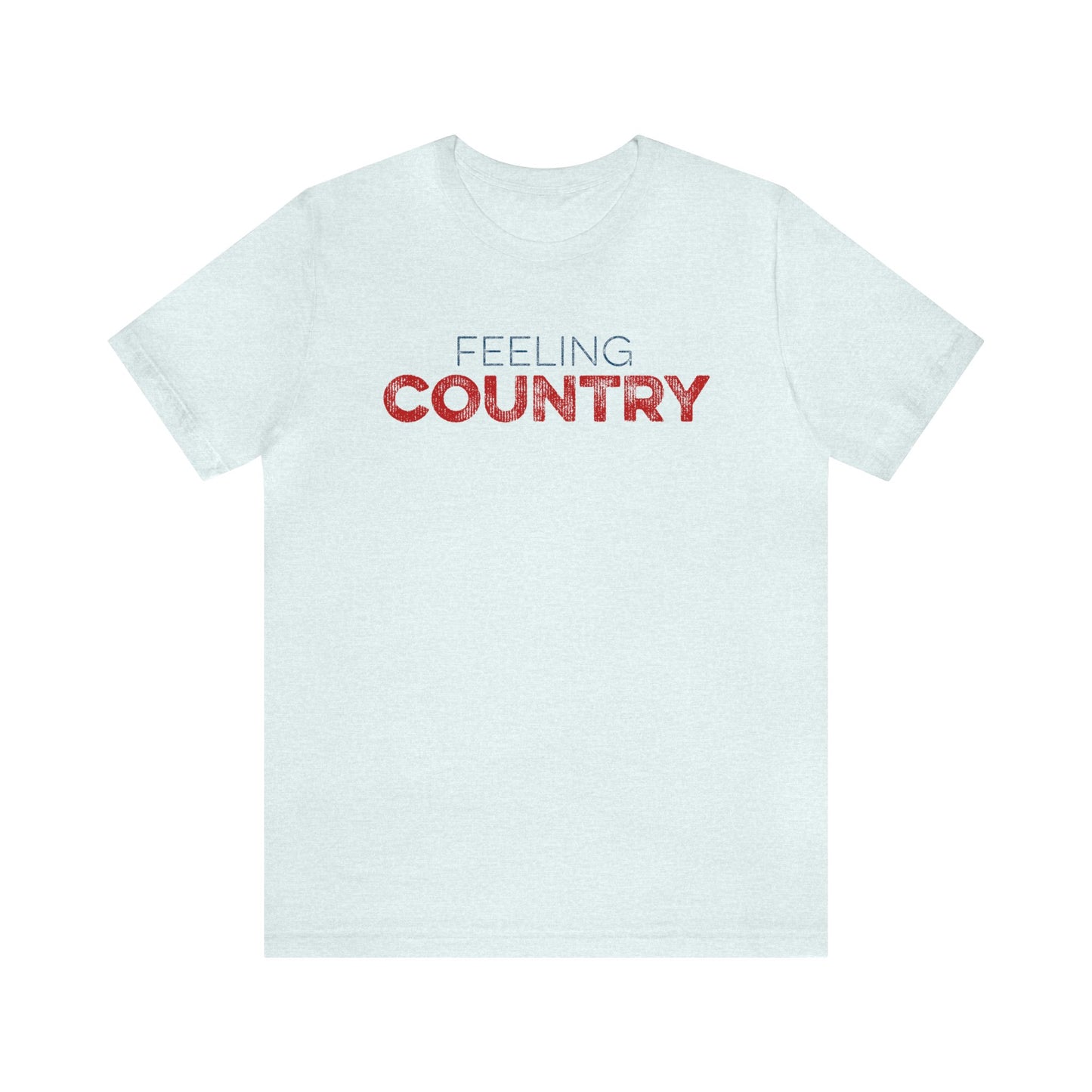 Feeling Country Short Sleeve Tee