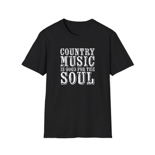 Country Music Is Good For the SoulUnisex Softstyle T-Shirt